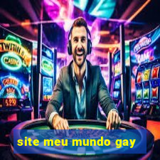 site meu mundo gay